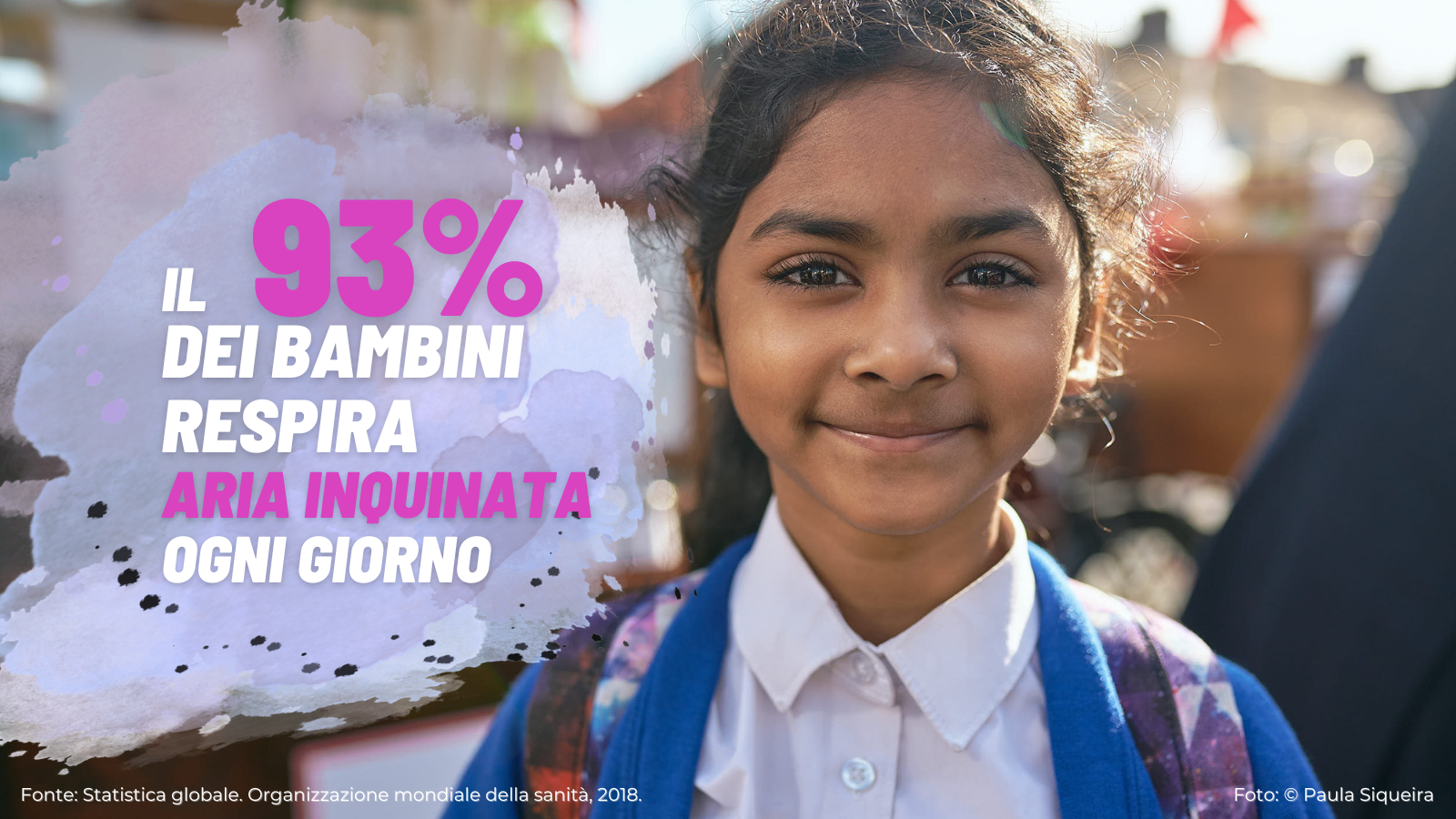 photo of school girl + stat: 93% of children worldwide breathe toxic air each day